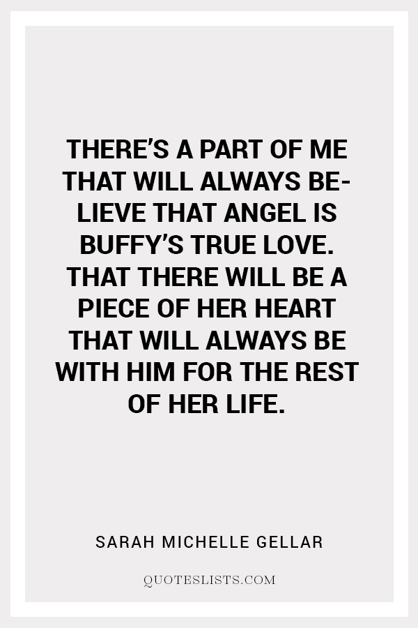 true love quote by Sarah Michelle Gellar
